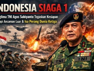 Indonesia Siaga 1, Panglima TNI Agus Subiyanto Tegaskan Kesiapan Hadapi Ancaman Luar dan Isu Perang Dunia Ketiga